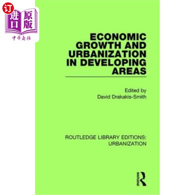 海外直订Economic Growth and Urbanization in Developing Areas 发展中地区的经济增长和城市化
