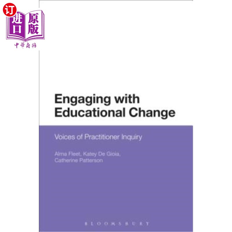 海外直订Engaging with Educational Change: Voices of Practitioner Inquiry 参与教育变革:实践者探究的声音