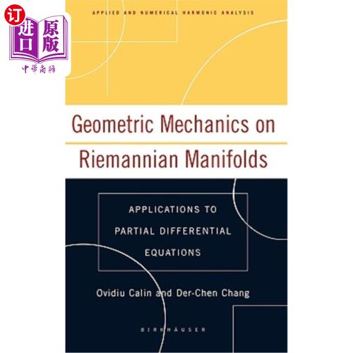 海外直订Geometric Mechanics on Riemannian Manifolds: Applications to Partial Differentia 黎曼流形的几何力学：偏微分方