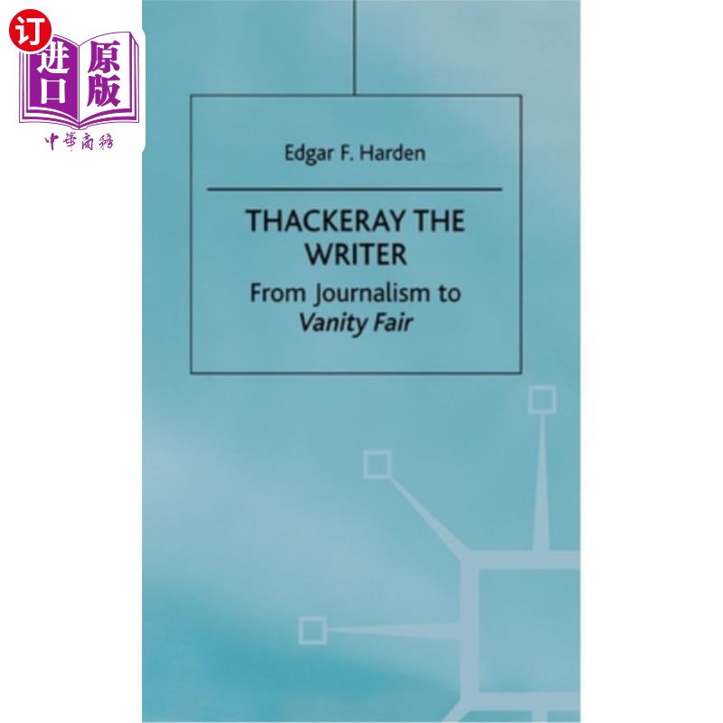 海外直订Thackeray the Writer: Pendennis to Denis Duval 作者萨克雷：潘登尼斯到丹尼斯·杜瓦尔