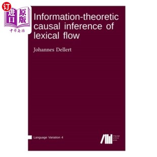 海外直订Information-theoretic causal inference of lexical flow 词汇流的信息论因果推理