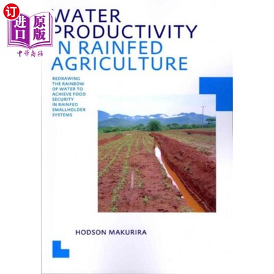 海外直订Water Productivity in Rainfed Agriculture 雨养农业的水生产力