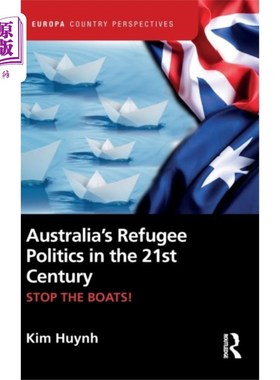 海外直订Australia’s Refugee Politics in the 21st Century 21世纪澳大利亚的难民政治