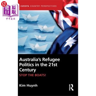 the 21st 海外直订Australia’s 21世纪澳大利亚 Politics Century 难民政治 Refugee