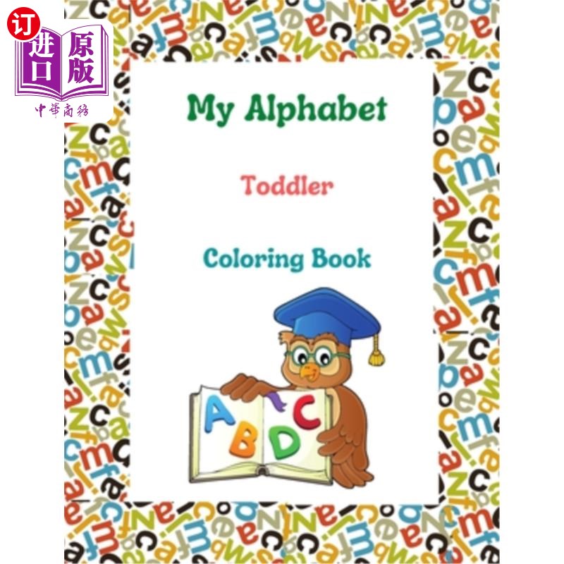 海外直订My Alphabet Toddler Coloring Book: abc dot markers activity book, toddlers guide 我的字母表幼儿着色书：abc图片