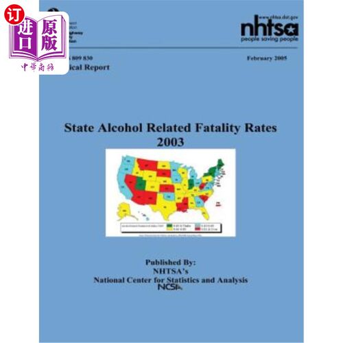 海外直订State Alcohol Related Fatality Rates: NHTSA Technical Report DOT HS 809 830 州酒精相关死亡率:NHTSA技术报告D