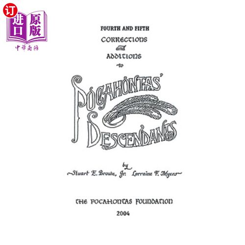 海外直订Fourth and Fifth Corrections and Additions to Pocahontas' Descendants 《波卡洪塔斯的后裔》的第四和第五次修