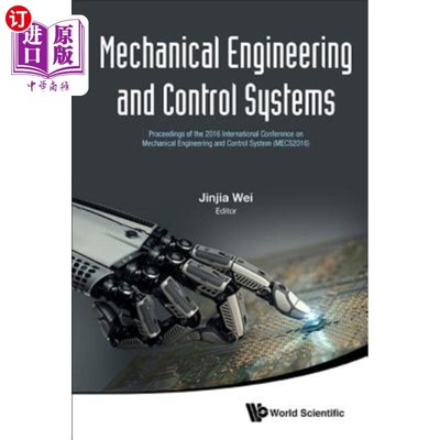 海外直订Mechanical Engineering and Control Systems - Proceedings of the 2016 Internation 机械工程与控制系统-