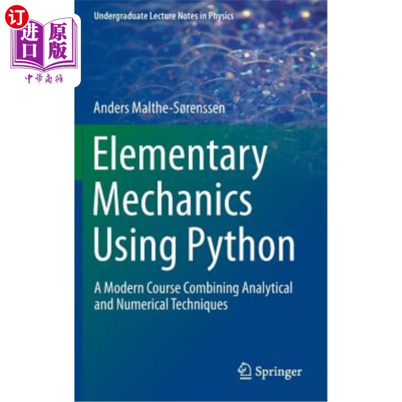 海外直订Elementary Mechanics Using Python: A Modern Course Combining Analytical and Nume Python基础力学