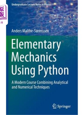 海外直订Elementary Mechanics Using Python: A Modern Course Combining Analytical and Nume Python基础力学