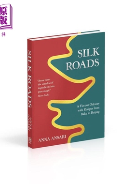 预售 DK 丝绸之路食谱 从巴库到北京 英版 The Silk Roads Recipes from Baku to Beijing 英文原版 Anna Ansari【中商原版】