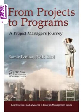 海外直订From Projects to Programs: A Project Manager's Journey 从项目到项目：项目经理的旅程
