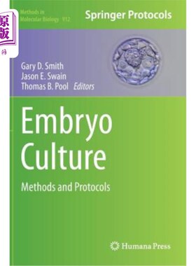 海外直订Embryo Culture: Methods and Protocols 胚胎培养:方法和程序