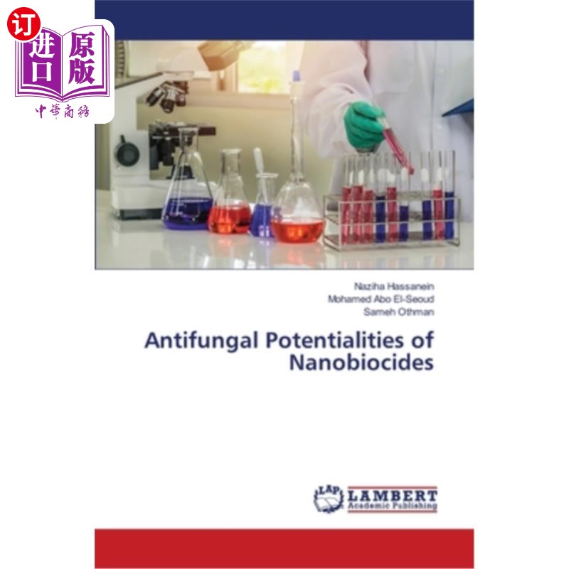 海外直订Antifungal Potentialities of Nanobiocides 纳米杀菌剂的抗真菌潜力