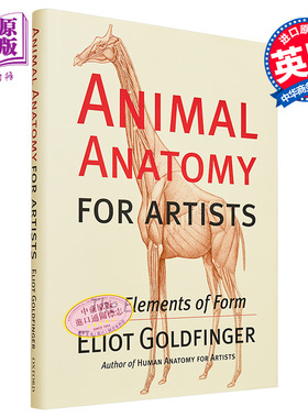 艺术家的动物解剖学 元素形式 英文原版 Animal Anatomy for Artists The Elements of Form Eliot Goldfinger【中商原版】