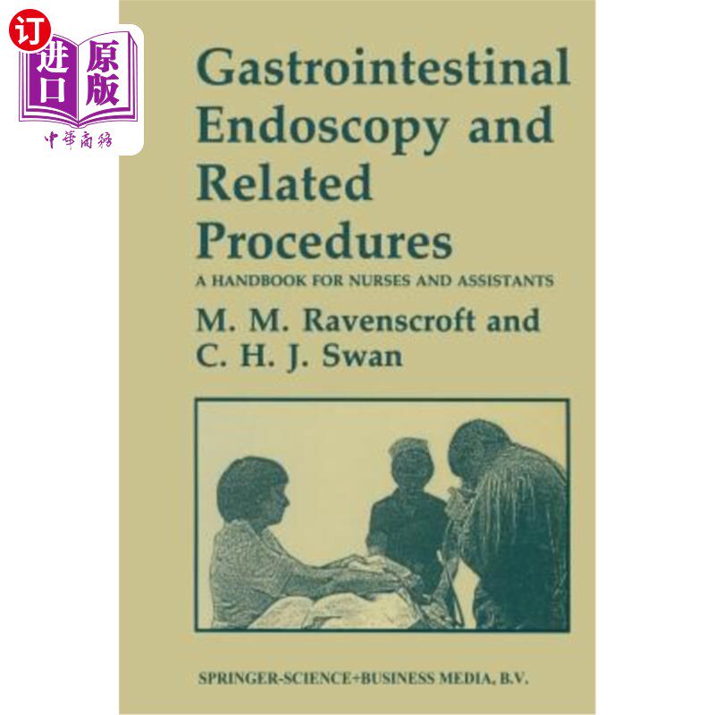 海外直订医药图书Gastrointestinal Endoscopy and Related Procedures: A Handbook for Nurses and Ass 胃肠内窥镜及相关程