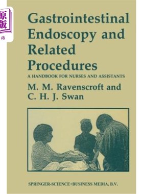 海外直订医药图书Gastrointestinal Endoscopy and Related Procedures: A Handbook for Nurses and Ass 胃肠内窥镜及相关程