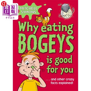Bogeys Good for 为什么吃妖怪对你有好处 海外直订Why You Eating