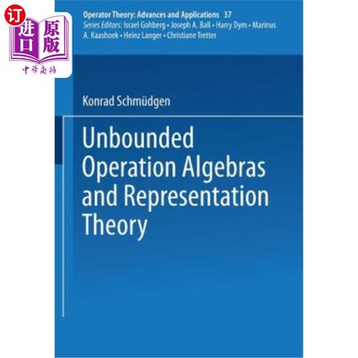 海外直订Unbounded Operator Algebras and Representation Theory 无界算子代数与表示理论