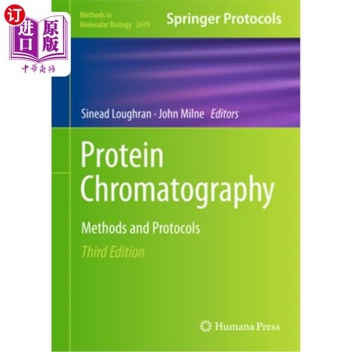 海外直订Protein Chromatography: Methods and Protocols 蛋白质层析:方法和方案