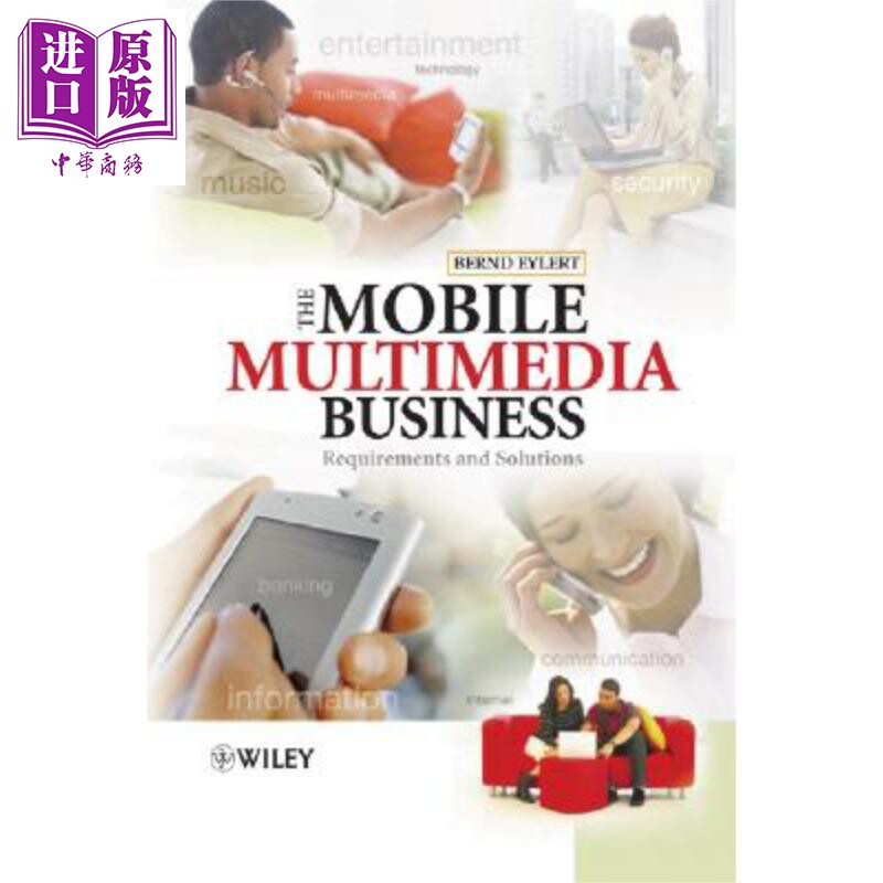 现货 移动多媒体商业 The Mobile Multimedia Business Bernd Eylert 英文原版 中商原版 Wiley【中商原版】图片