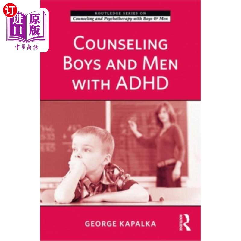 海外直订医药图书Counseling Boys and Men with ADHD 患有多动症的男孩和男人的咨询