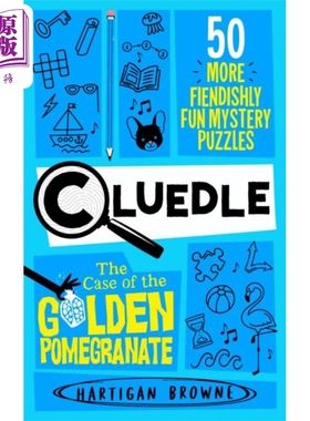 妙探寻凶解谜游戏 金石榴案 英文原版 Cluedle The Case of the Golden Pomegranate Hartigan Browne【中商原版】