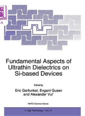 海外直订Fundamental Aspects of Ultrathin Dielectrics on Si-Based Devices 硅基器件上超薄电介质的基本特性