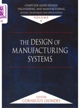 海外直订Computer-Aided Design, Engineering, and Manufacturing: Systems Techniques and Ap 计算机辅助设计、工程与制造