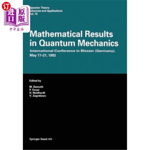 海外直订Mathematical Results in Quantum Mechanics: International Conference in Blossin ( 量子力学的数学结果:国际会