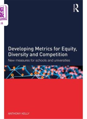 海外直订Developing Metrics for Equity, Diversity and Competition: New Measures for Schoo