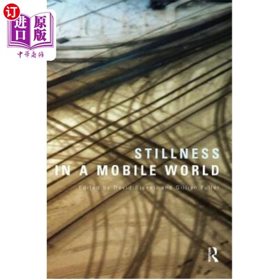 海外直订Stillness in a Mobile World 移动世界中的静止
