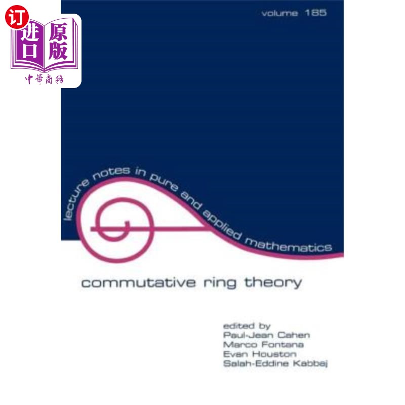 海外直订Commutative Ring Theory: Proceedings of the II International Conference 交换环理论:第二届国际会议纪要