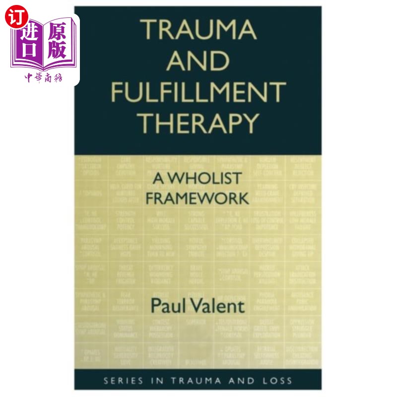 海外直订Trauma and Fulfillment Therapy: A Wholist Framew... 创伤与满足治疗：一个整体框架