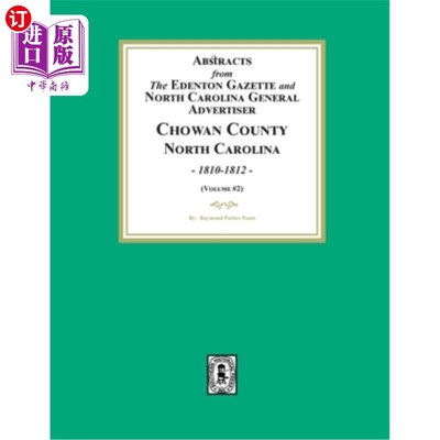 海外直订Abstracts from the Edenton Gazette and North Carolina General Advertiser, Chowan 摘自《艾登顿公报》和《北卡