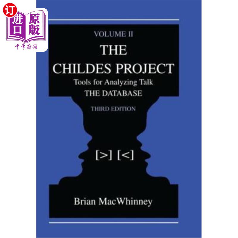 海外直订医药图书The Childes Project: Tools for Analyzing Talk, Volume II: The Database 儿童项目:分析谈话的工具，卷