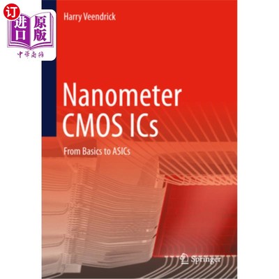 海外直订Nanometer CMOS ICS: From Basics to Asics Nanometer CMOS ICS: From Basics to Asics
