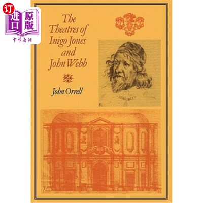 海外直订The Theatres of Inigo Jones and John Webb 伊尼戈·琼斯和约翰·韦伯的剧院