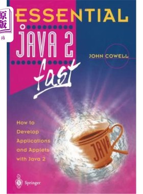 海外直订Essential Java 2 Fast: How to Develop Applications and Applets with Java 2 基本Java 2 Fast：如何