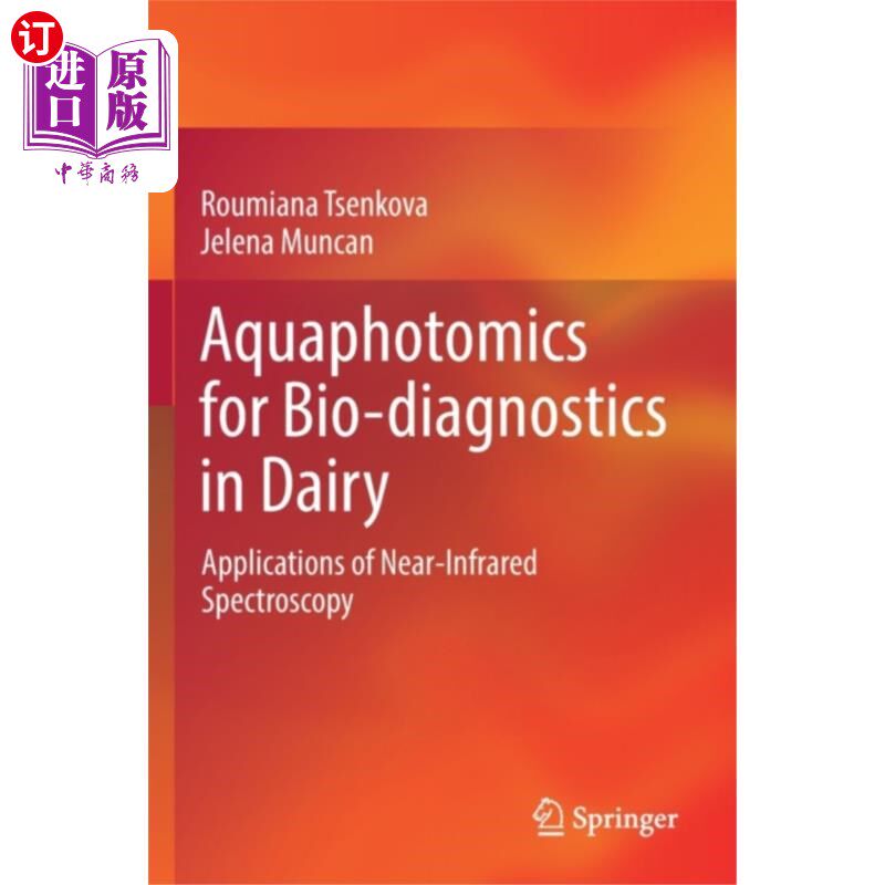 海外直订Aquaphotomics for Bio-diagnostics in Dairy 乳品生物诊断的水相组学