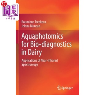 diagnostics Bio Dairy 水相组学 海外直订Aquaphotomics 乳品生物诊断 for