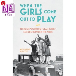 Come Girls Out 当女孩们出来玩 海外直订When Play the