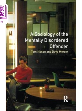 海外直订The Sociology of the Mentally Disordered Offender 精神错乱罪犯的社会学