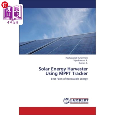 海外直订Solar Energy Harvester Using MPPT Tracker 使用MPPT跟踪器的太阳能采集器