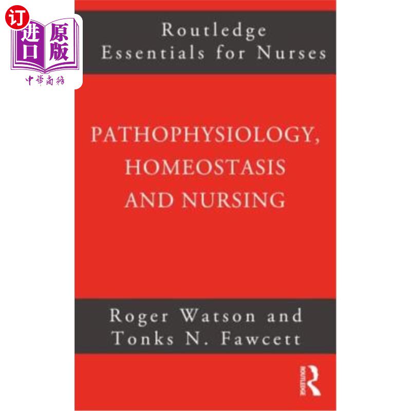 海外直订医药图书Pathophysiology, Homeostasis and Nursing 病理生理学，内稳态与护理
