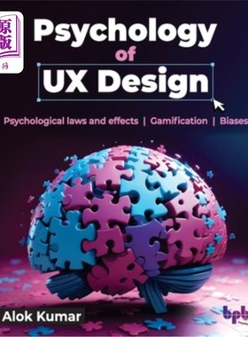 海外直订Psychology of UX Design: Psychological laws and effects Gamification Biases (Eng UX设计心理学：心理规律与效