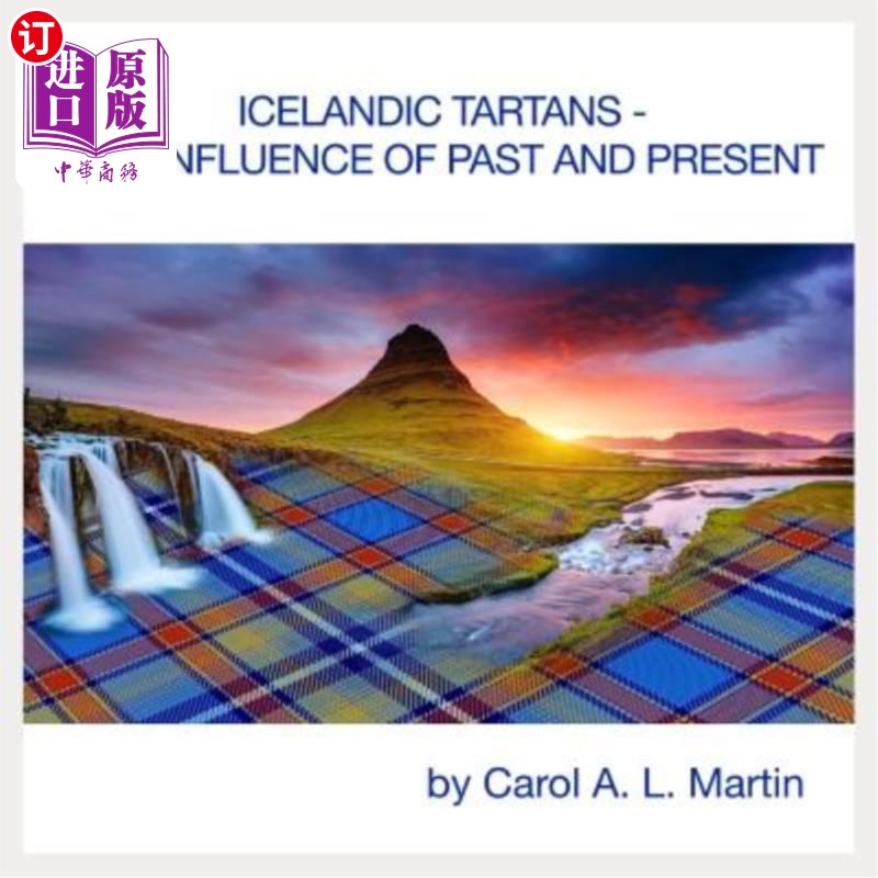 海外直订Icelandic Tartans - A Confluence of Past and Present 冰岛格子呢-过去和现在的融合