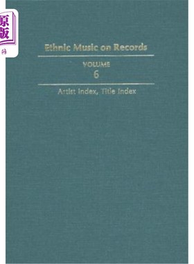 海外直订Ethnic Music on Records: A Discography of Ethnic Recordings Produced in the Unit 唱片上的民族音乐:1