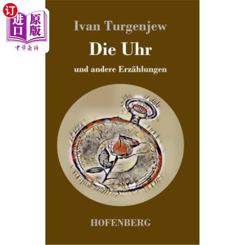 海外直订德语 Die Uhr: und andere Erz?hlungen 旁白:hlungen