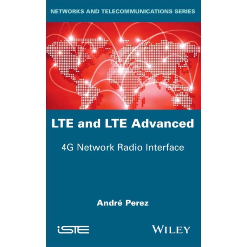 长期演进技术与长期演进技术升级版 4G网络无线接口 Lte & Lte Advanced 英文原版 Andre Perez 3GPP规范 LTE【中商原版】